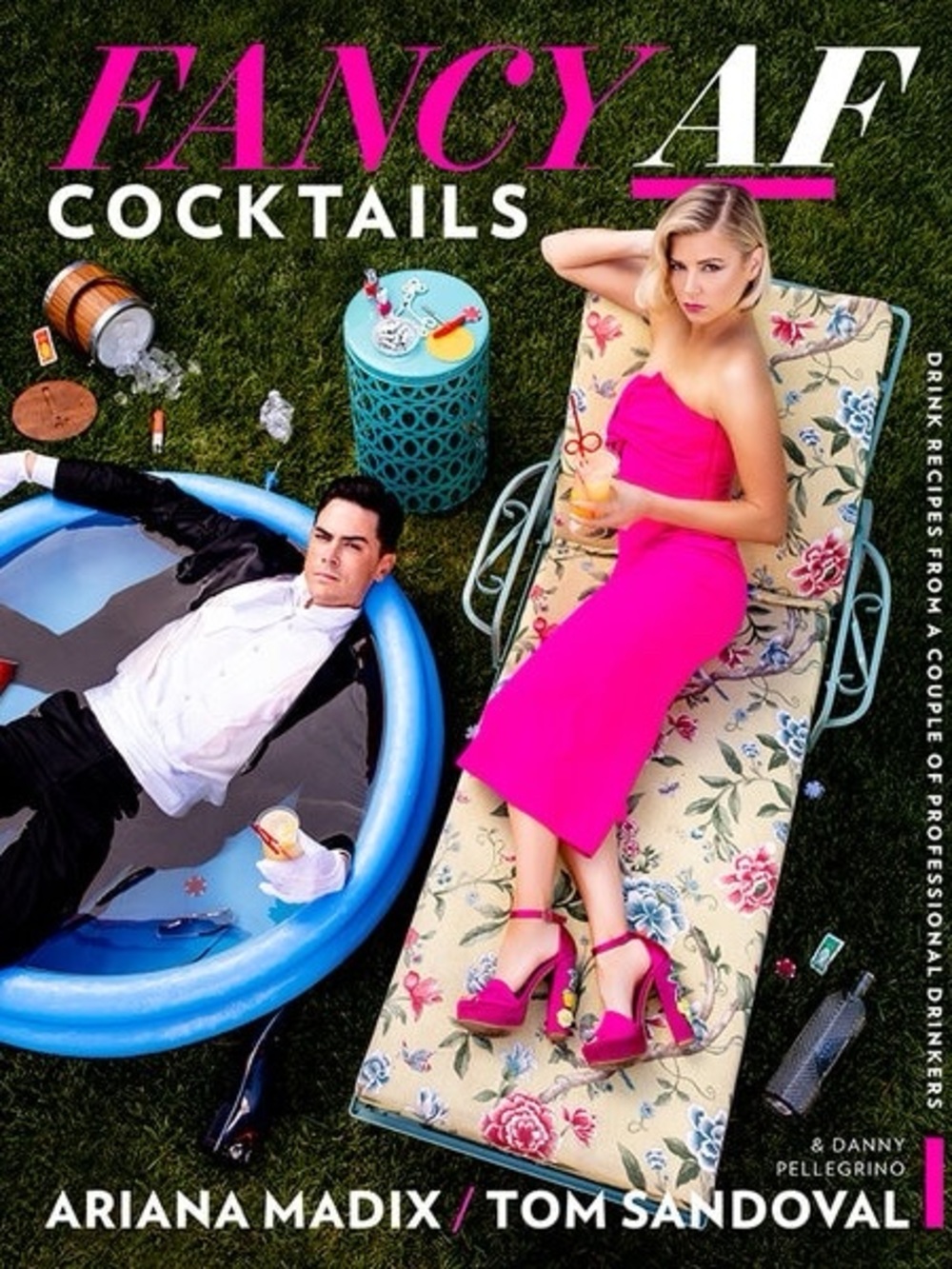Fancy AF Cocktails Ariana Madix Tom Sandoval Hardcover Book